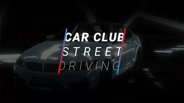 Car Club Street Driving安卓版安装图3
